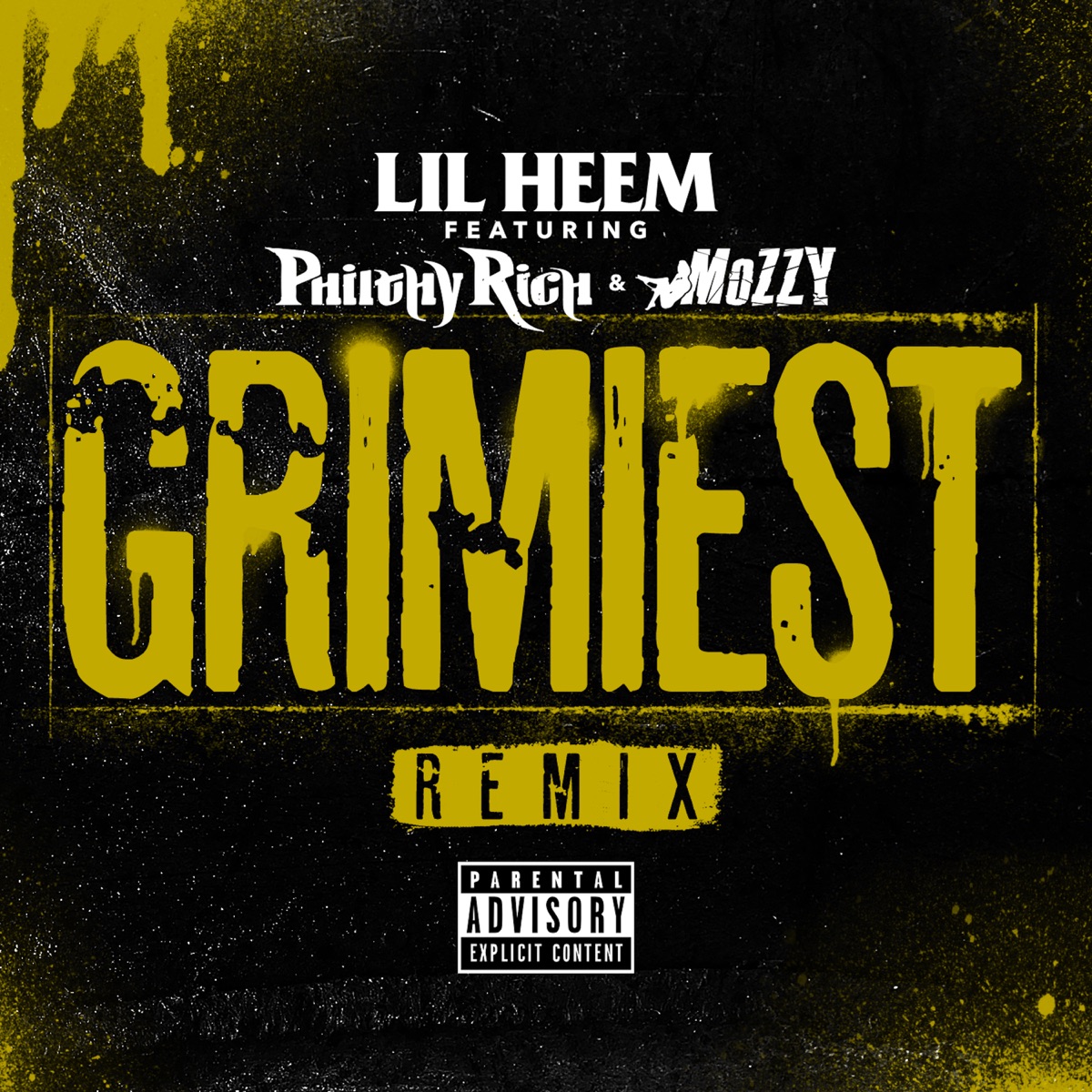 Grimiest (Remix) [feat. Philthy Rich & Mozzy] - Single by Lil' Heem album cover artwork