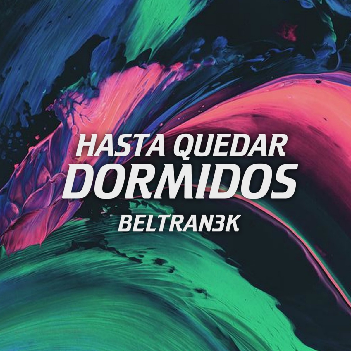 Hasta Quedar Dormidos (feat. Javitx & Yungio) - Single by Beltran3k album cover