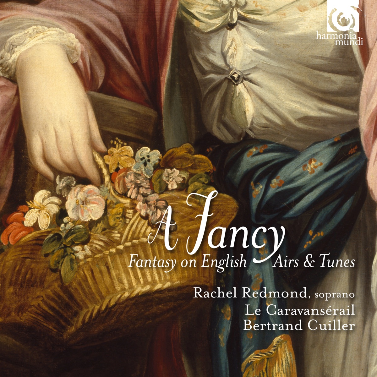 A Fancy: Fantasy on English Airs & Tunes by Le Caravansérail, Bertrand Cuiller & Rachel Redmond album cover