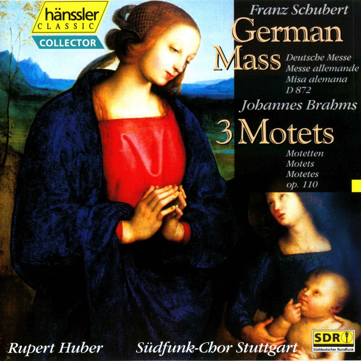 Schubert: German Mass, D. 872 - Brahms: 3 Motets, Op. 110 by Südfunk-Chor Stuttgart & Rupert Huber album cover