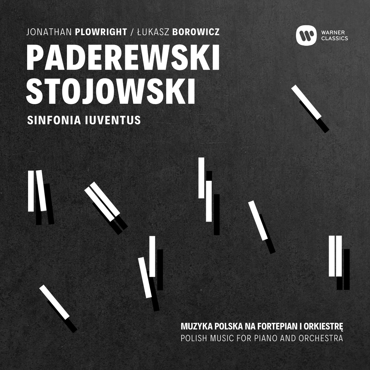 Paderewski & Stojowski: Muzyka Polska na Fortepian i Orkiestre by Jonathan Plowright, Łukasz Borowicz & Polish Sinfonia Iuventus Orchestra album cover