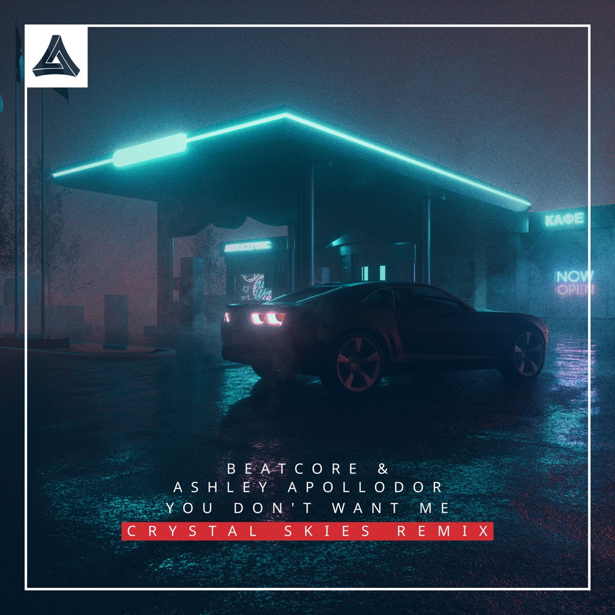 You Don't Want Me (Crystal Skies Remix) - Single by Beatcore, Ashley Apollodor & Crystal Skies album cover