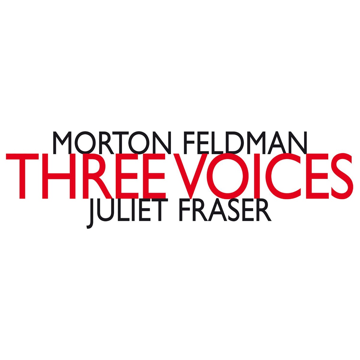 Morton Feldman: Three Voices by Juliet Fraser album cover