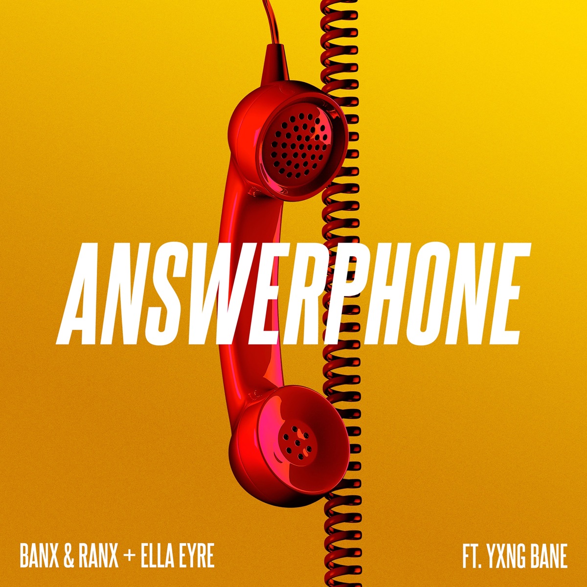 Answerphone (feat. Yxng Bane) - Single by Banx & Ranx & Ella Eyre album cover