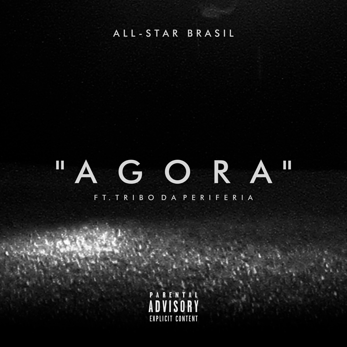 Agora (feat. Tribo da Periferia) - Single by All Star Brasil & DjMallNoBeat album cover