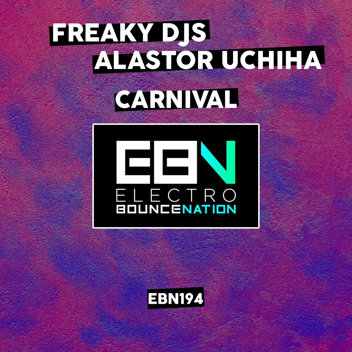 Carnival - Single by Freaky DJ's & Alastor Uchiha album cover