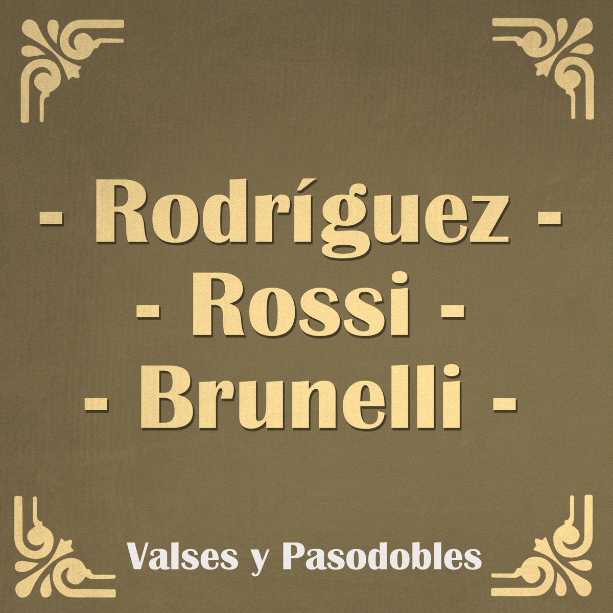 Valses Y Pasodobles by Enrique Rodriguez, Rafael Rossi & Feliciano Brunelli album cover