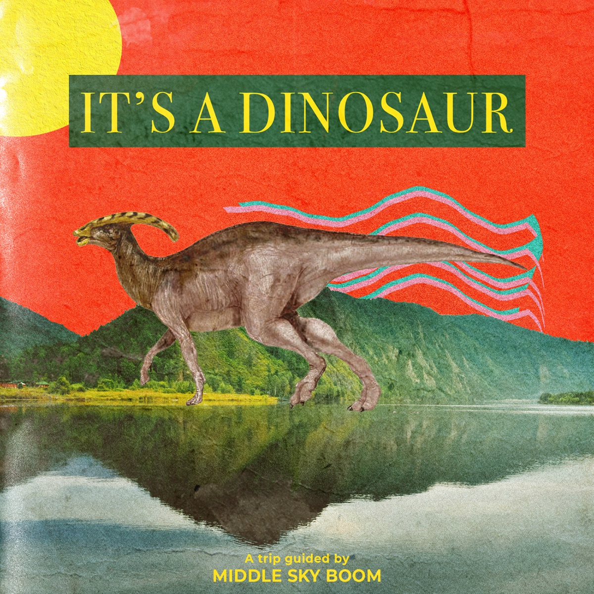 It's a Dinosaur - EP by Middle Sky Boom album cover
