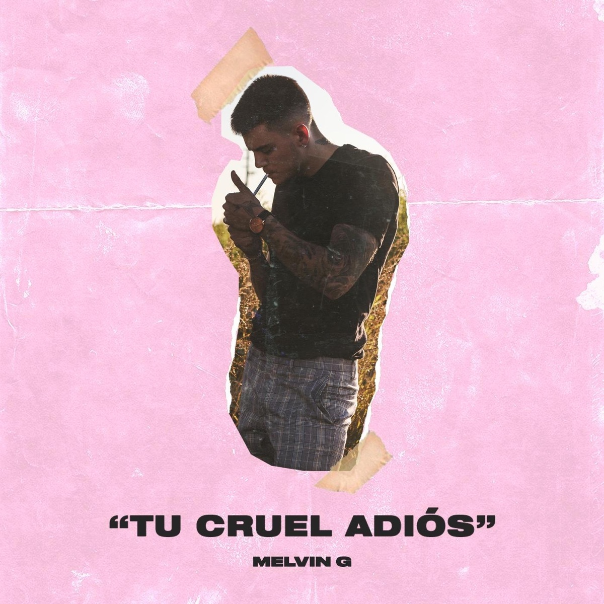 Tu Cruel Adiós - Single by Melvin G album cover