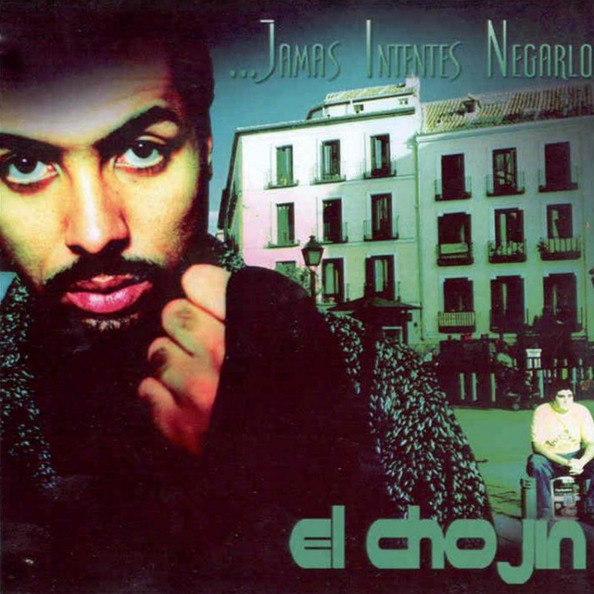 Jamas Intentes Negarlo by El Chojin album cover