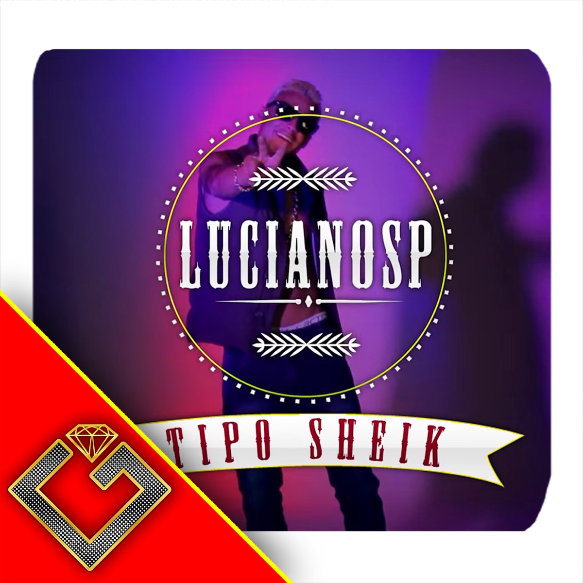 Nóis Ta Tipo Sheik - Single by Mc Luciano Sp album cover