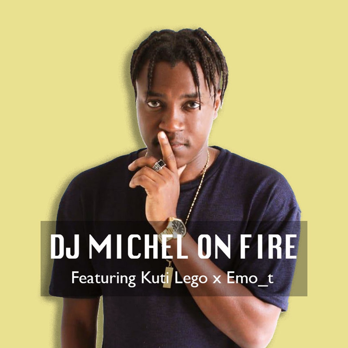 On Fire (feat. Kuti Lego & Emo T) - Single by DJ Michel album cover