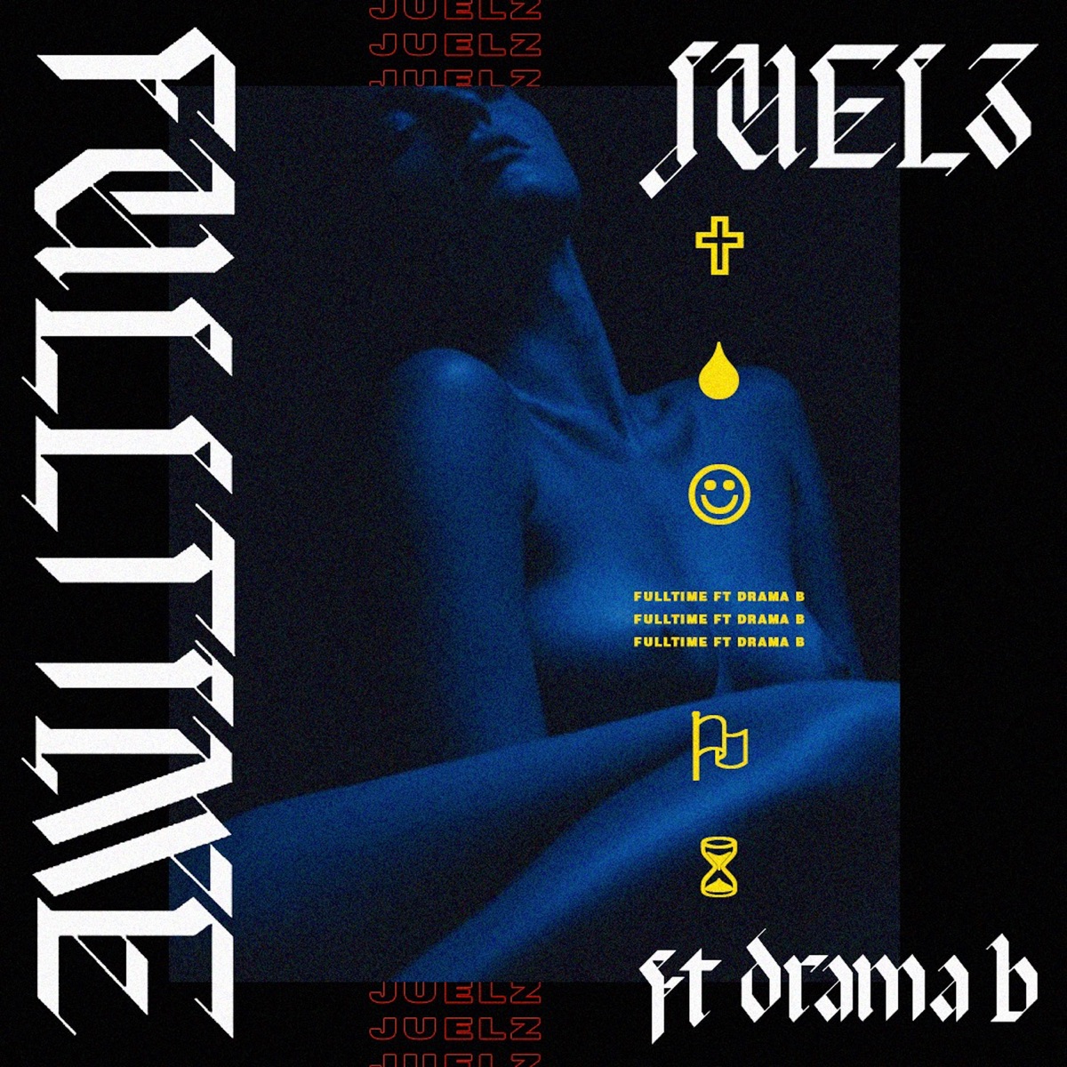 Fulltime (feat. Drama B) - Single by Juelz album cover