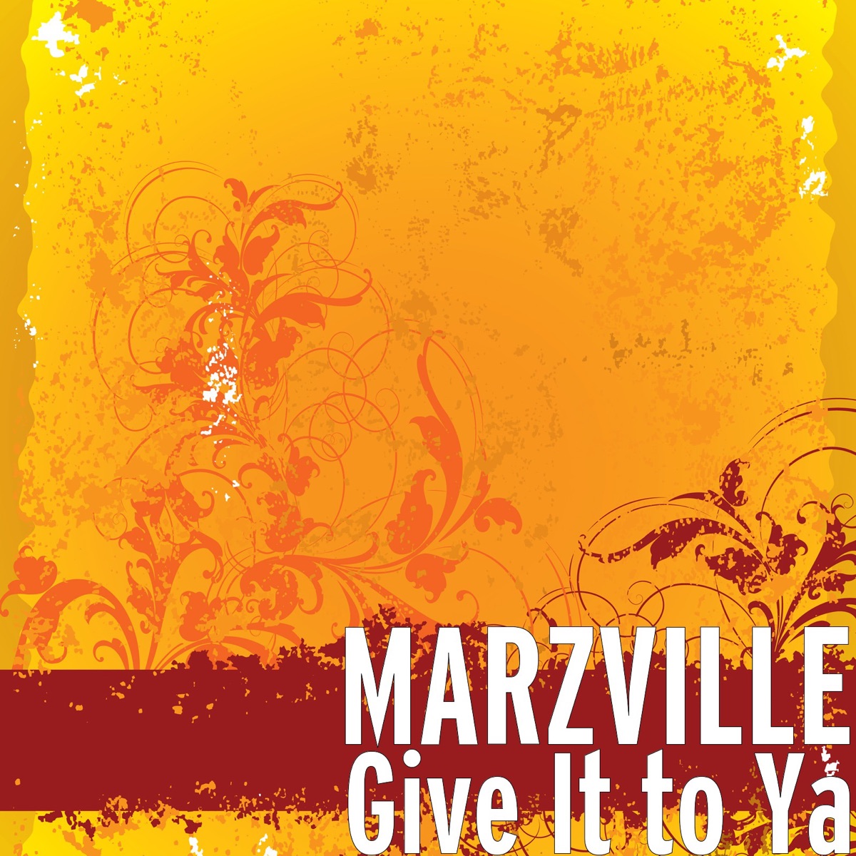 Give It to Ya - Single by Marzville album cover