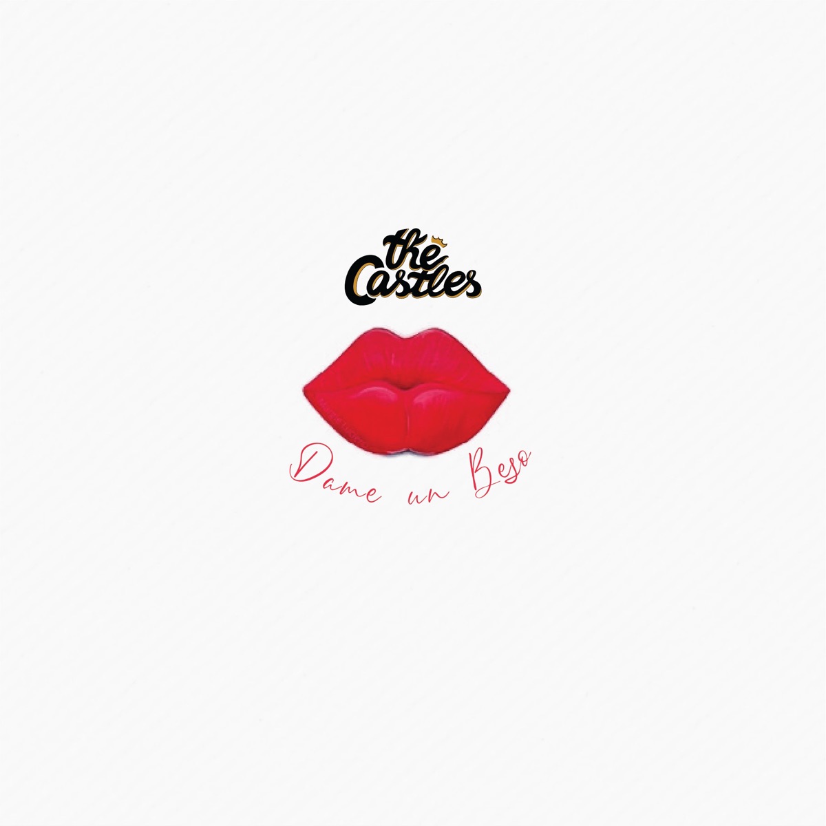 Dame un Beso - Single by The Castles album cover
