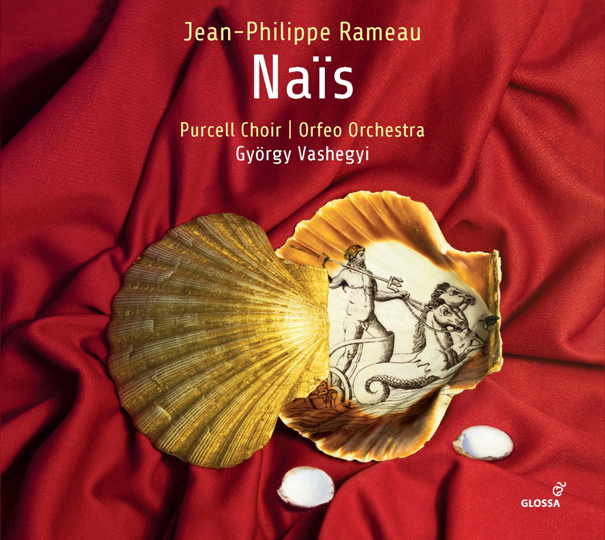 Rameau: Naïs, RCT 49 by Orfeo Orchestra, Manuel Nuñez Camelino, György Vashegyi, Florian Sempey, Thomas Dolié, Reinoud Van Mechelen, Daniela Skorka, Márton Komáromi, Philippe-Nicolas Martin & Chantal Santon-Jeffery album cover