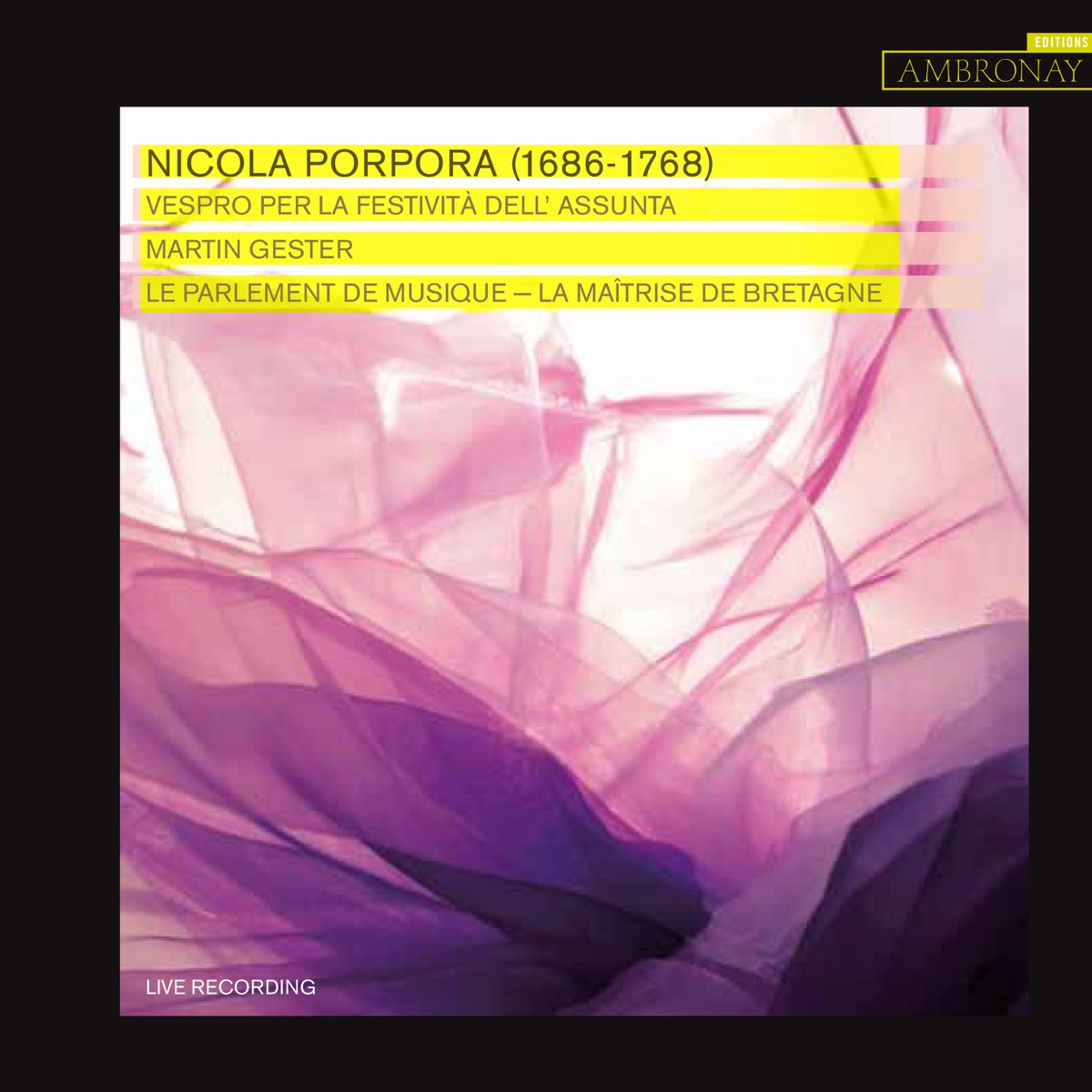 Porpora: Vespro per la Festività dell'Assunta (Live Recording) by Le Parlement de Musique, Martin Gester, Maîtrise de Bretagne & Jean-michel Noël album cover