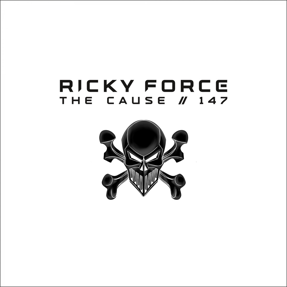The Cause / 147 - Single by Ricky Force album cover