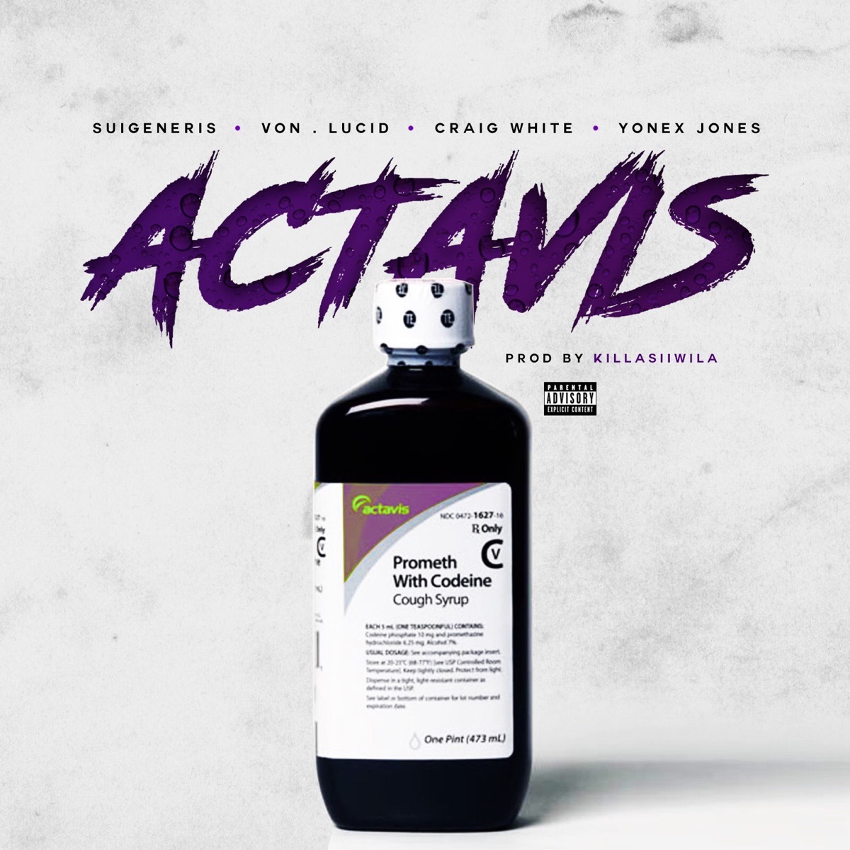 Actavis (feat. Von, Lucid, yonex jones & Craig white) - Single by Suigeneris album cover