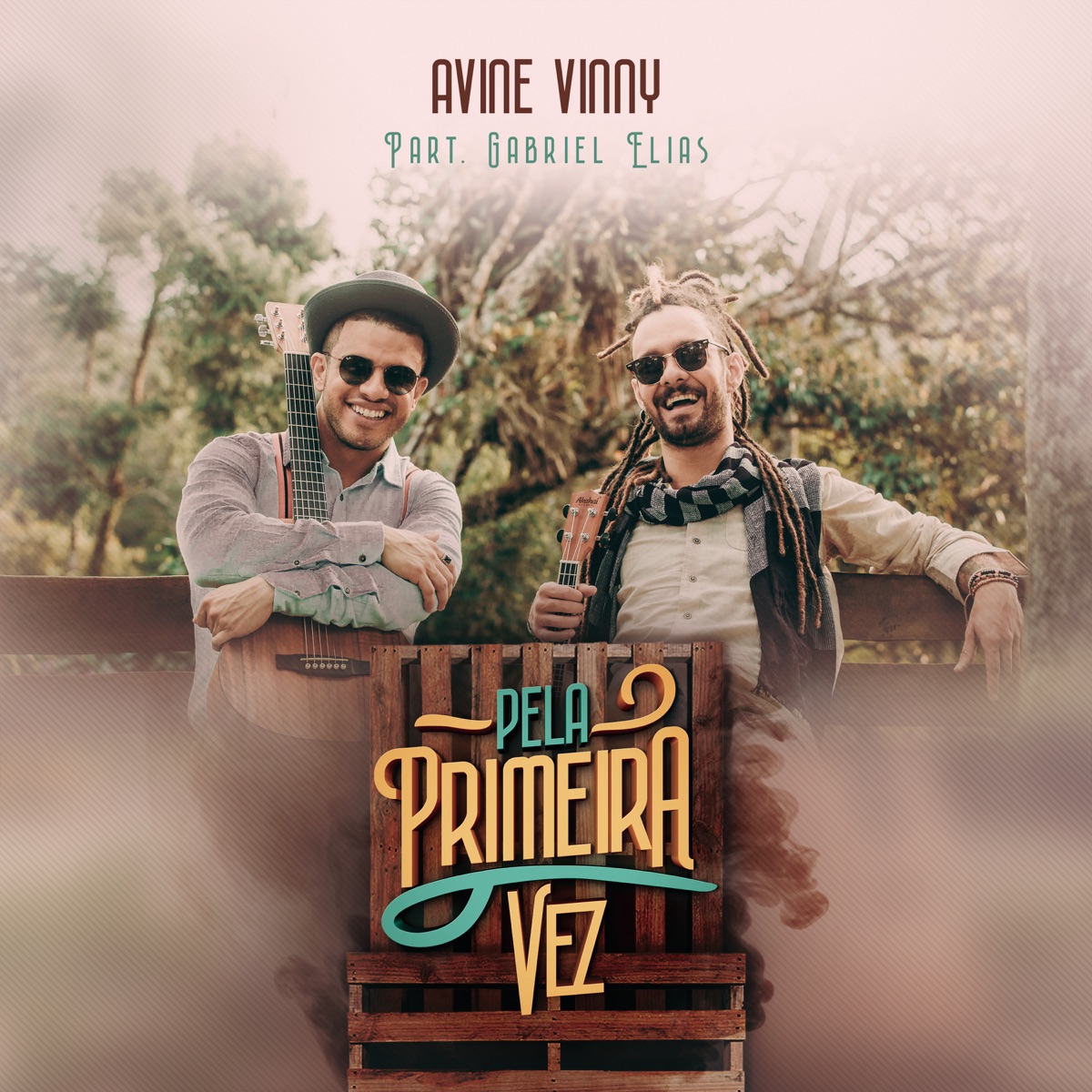 Pela Primeira Vez (feat. Gabriel Elias) - Single by Avine Vinny album cover