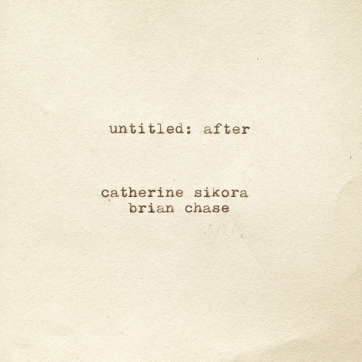 Untitled: After by Catherine Sikora & Brian Chase album cover