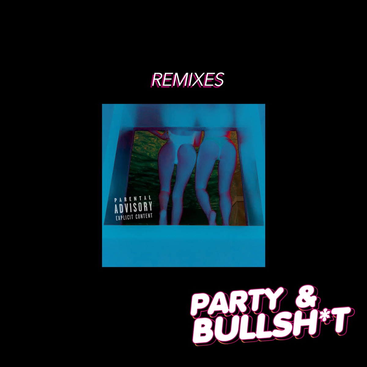 Party & B******t (The Remixes) - EP by John Rondon album cover