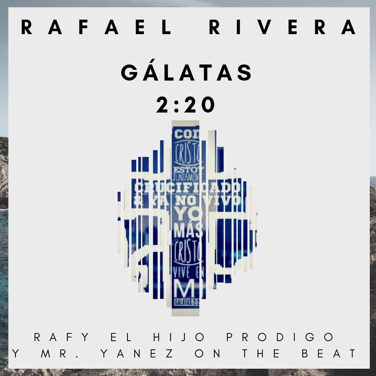 Gálatas 2:20 - Single by Rafael Rivera album cover