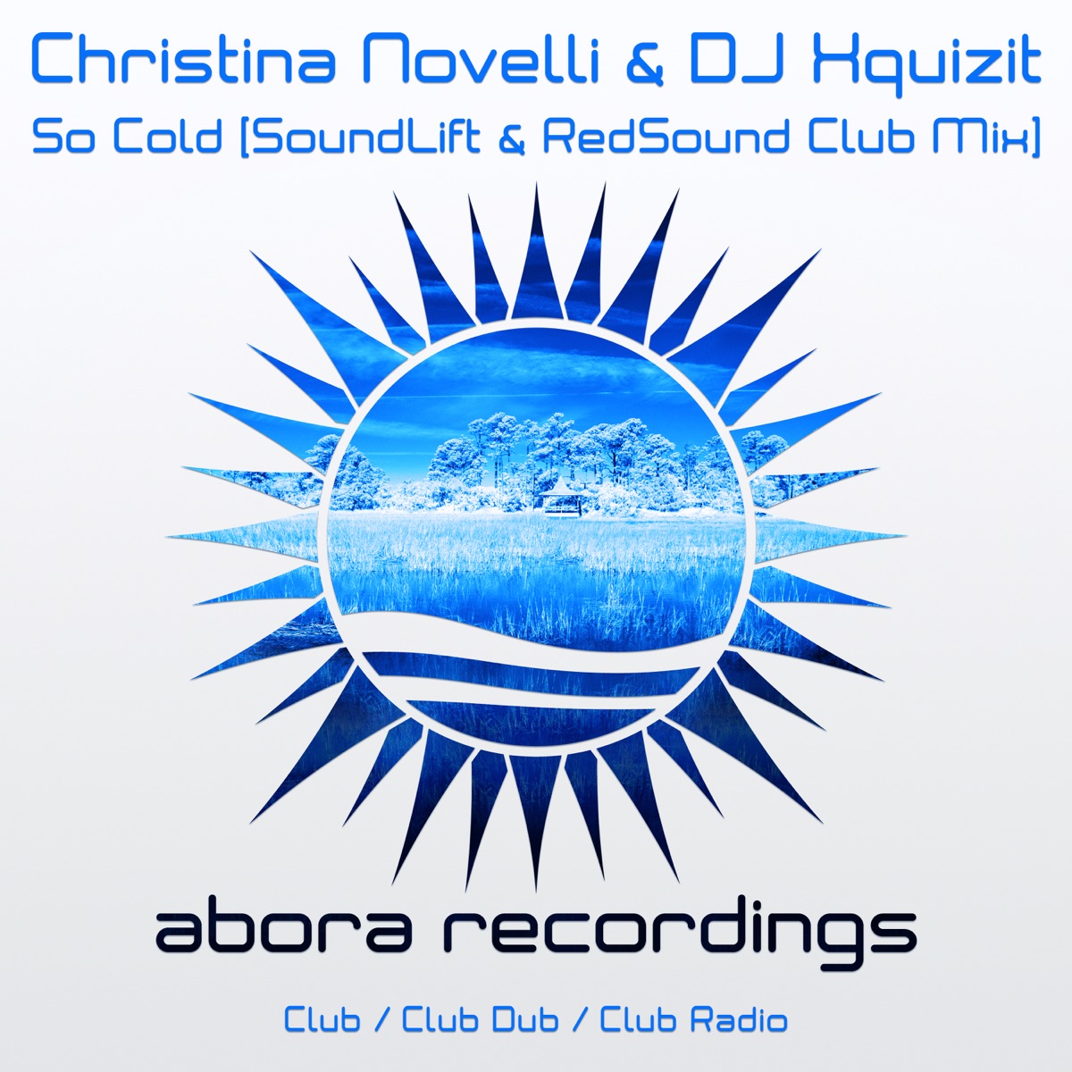 So Cold (SoundLift & RedSound Club Mix) - Single by Christina Novelli & DJ Xquizit album cover