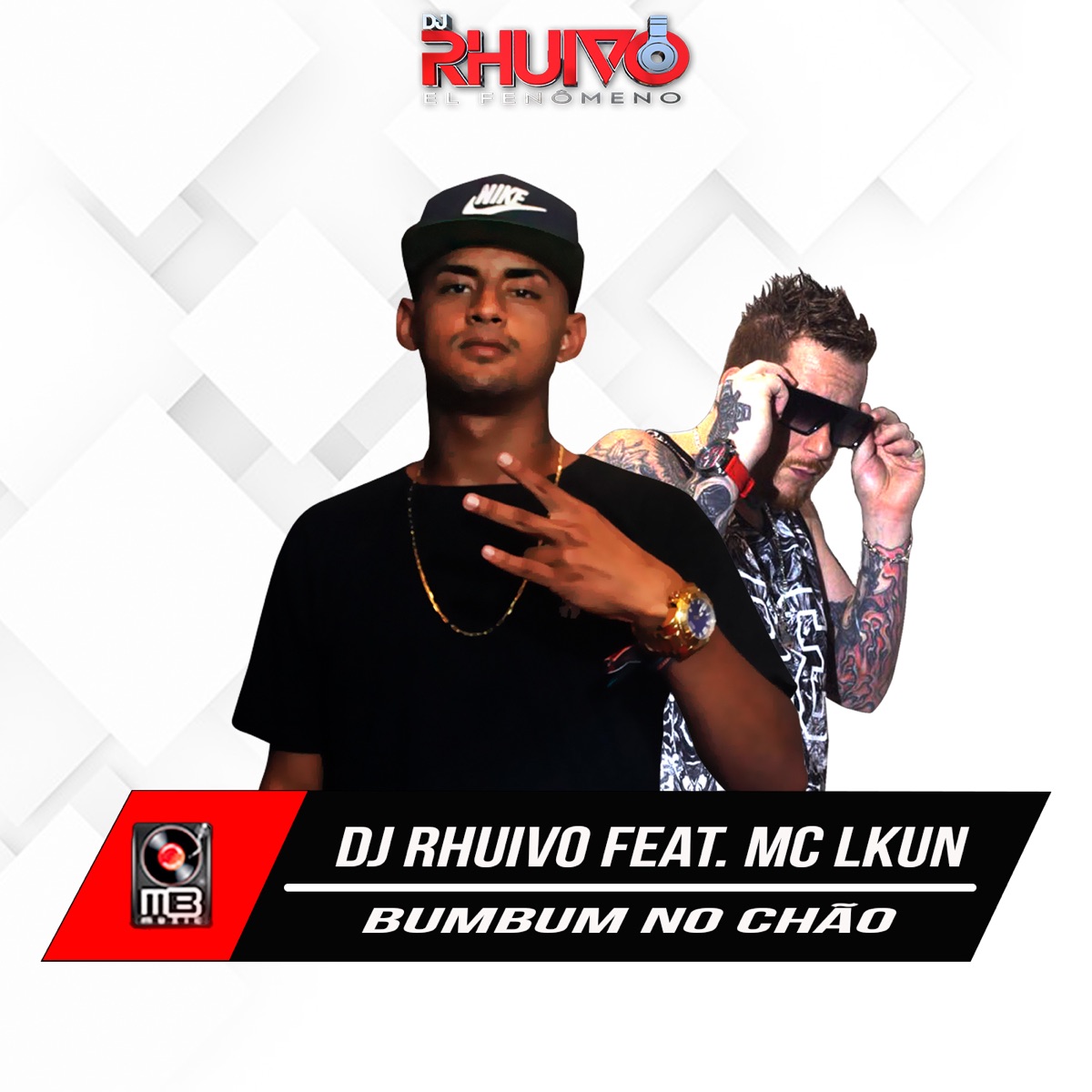 Bumbum no Chão (feat. Mc Lkun) - Single by Dj Rhuivo album cover