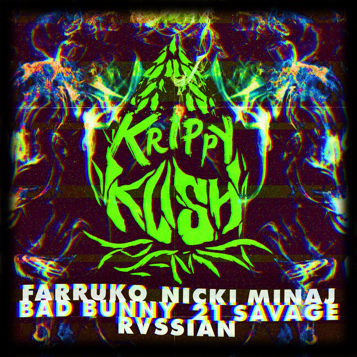 Krippy Kush (Remix) [feat. 21 Savage & Rvssian] - Single by Farruko, Nicki Minaj & Bad Bunny feat. 21 Savage & Rvssian album cover