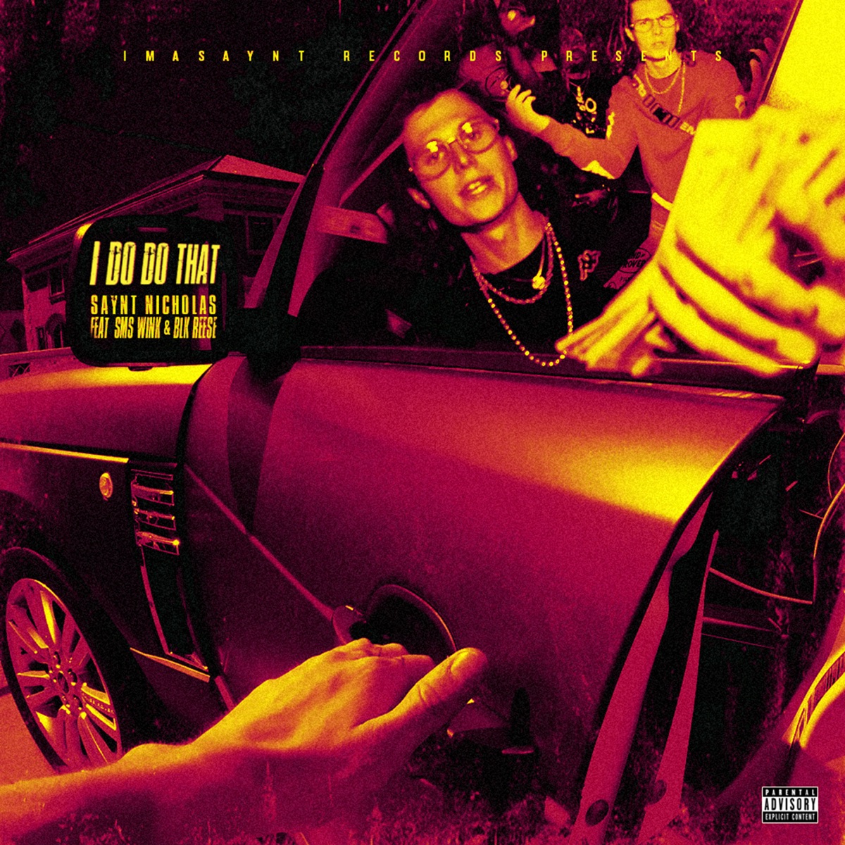 I Do Do That (feat. BLK Reese & SMS Wink) - Single by Saynt Nicholas album cover