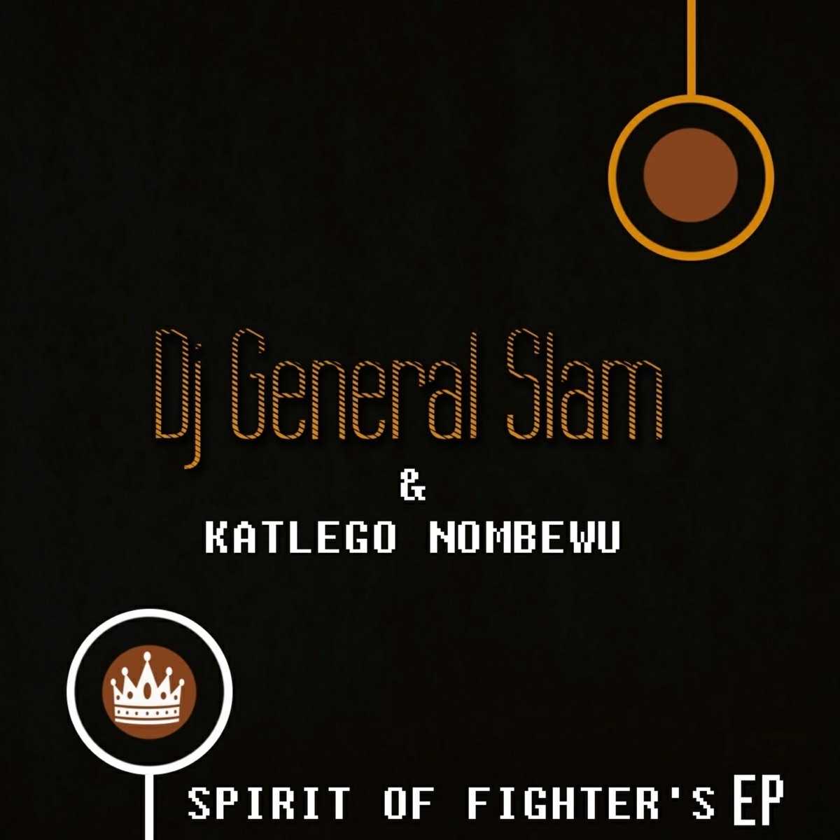 Spirit of Fighter's - EP by DJ General Slam & Katlego Nombewu album cover