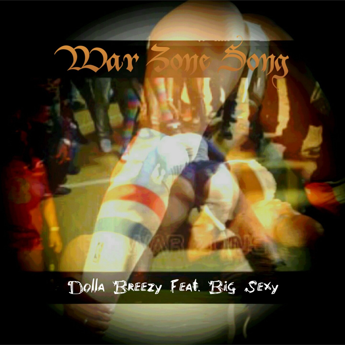 War Zone Song (feat. Big Sexy) - Single by Dolla Breezy album cover