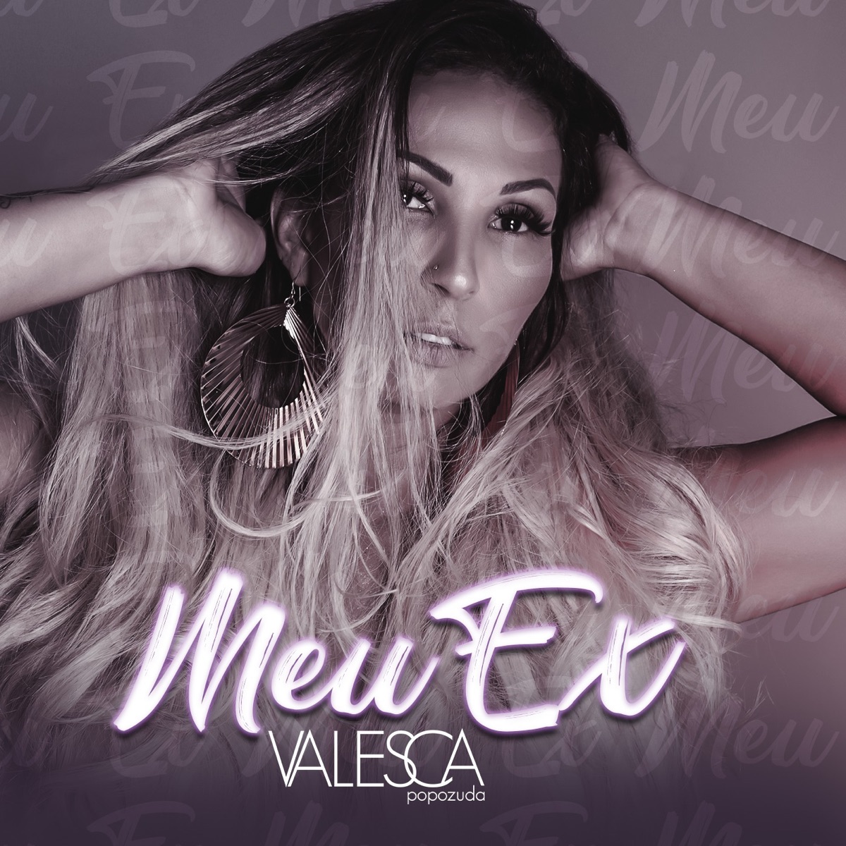 Meu Ex (feat. DJ JP, DJ Yago Gomes & DJ 900) - Single by Valesca Popozuda album cover