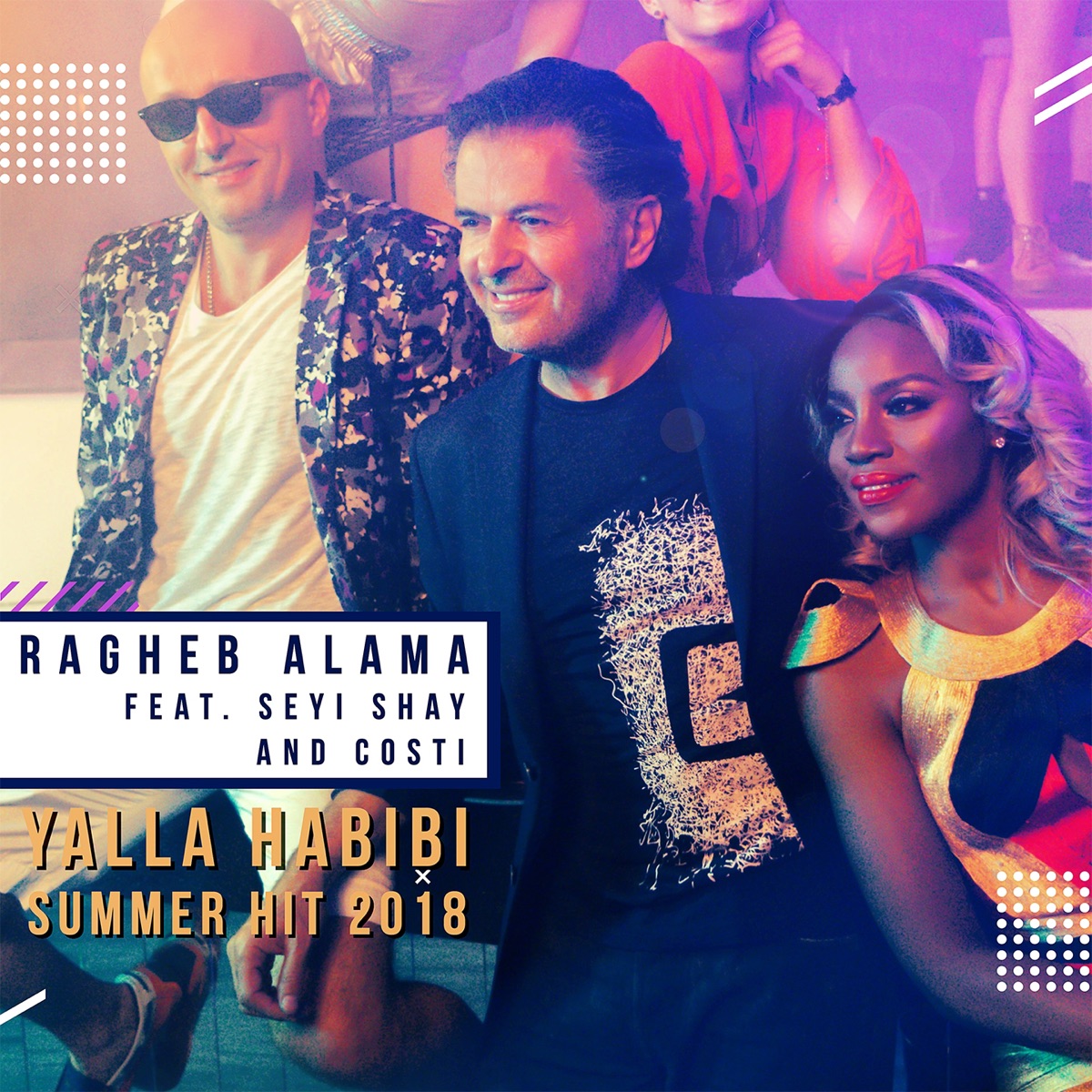 Yalla Habibi (feat. Seyi Shay & Costi) [Summer Hit] - Single by Ragheb Alama album cover