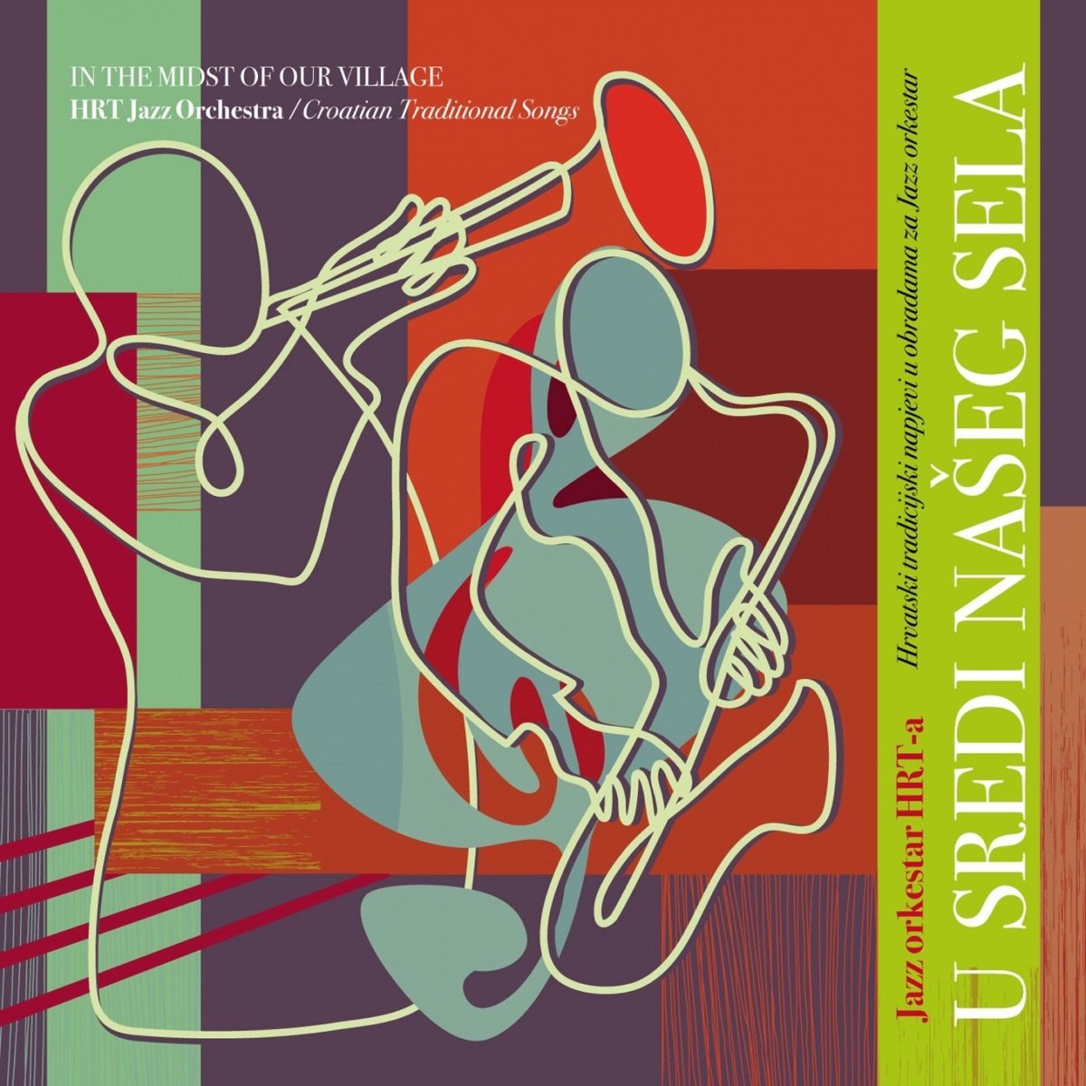 U Sredi Našeg Sela by Jazz Orkestar Hrt-A album cover