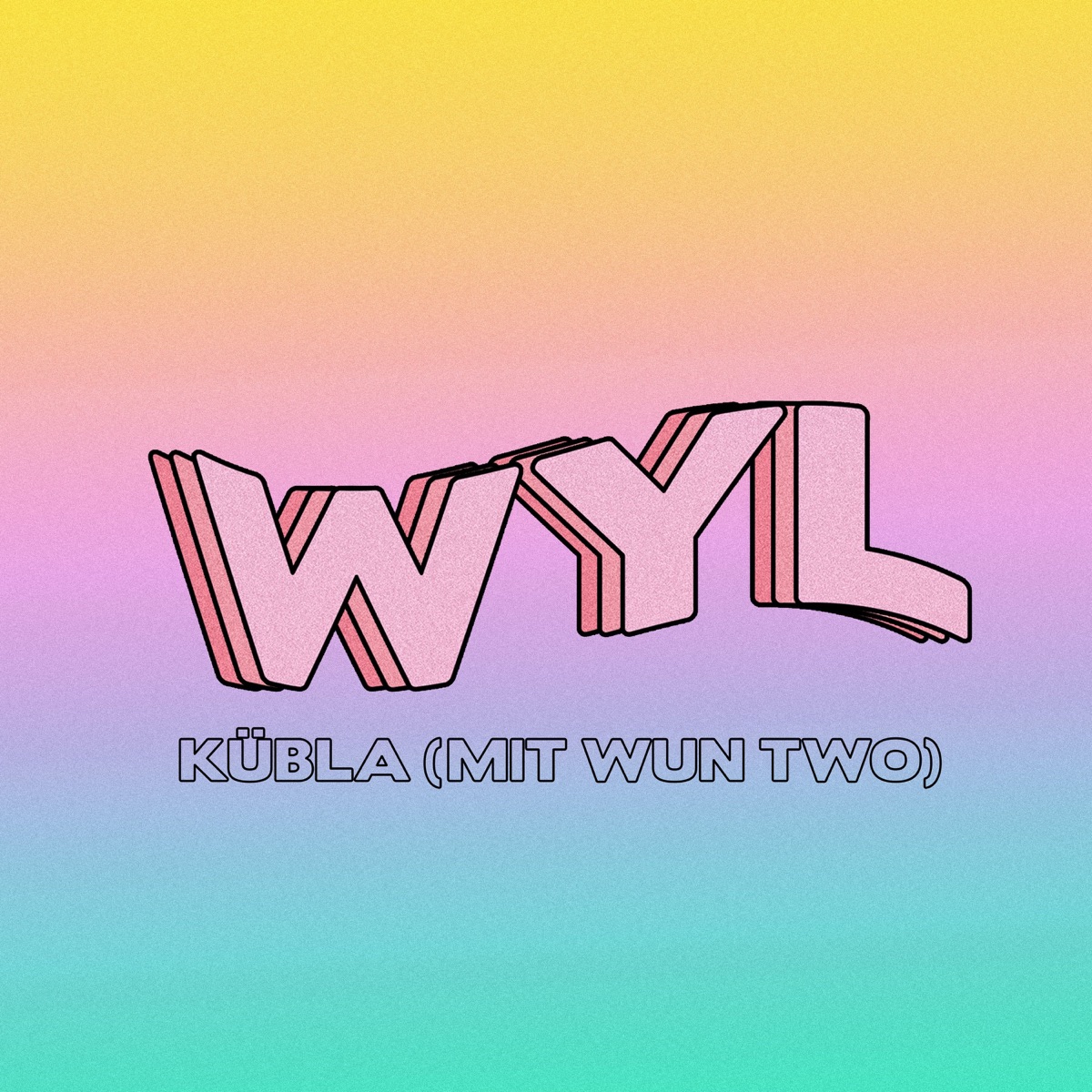 Kübla - Single by Wyl & Wun Two album cover