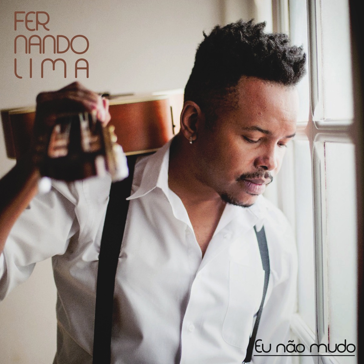 Eu Não Mudo - EP by Fernando Lima album cover