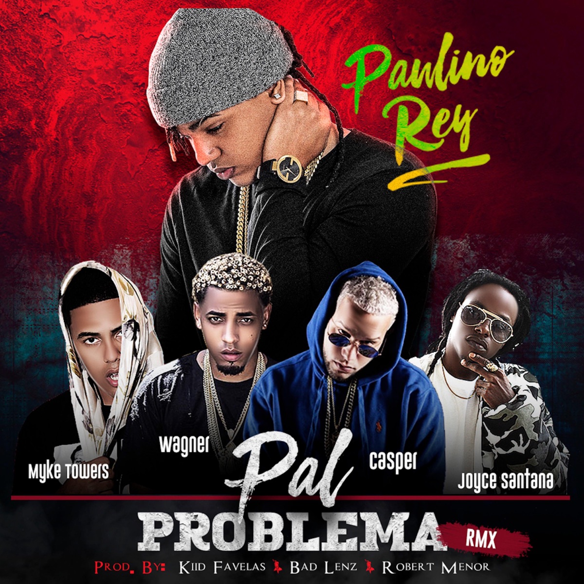 Pal Problema (feat. Myke Towers, Casper Mágico, Joyce Santana & Wagner) [Remix] - Single by Paulino Rey album cover