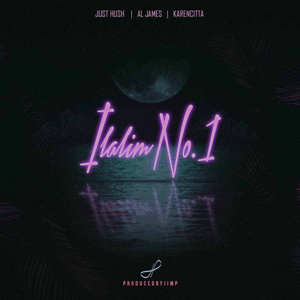 Ilalim No. 1 (feat. Just Hush, Karencitta & Al James) - Single by Jim P album cover