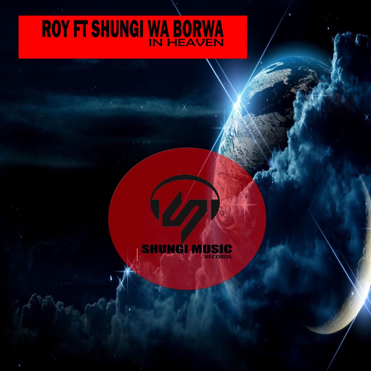 In Heaven (feat. Shungi Wa Borwa) - Single by Roy album cover