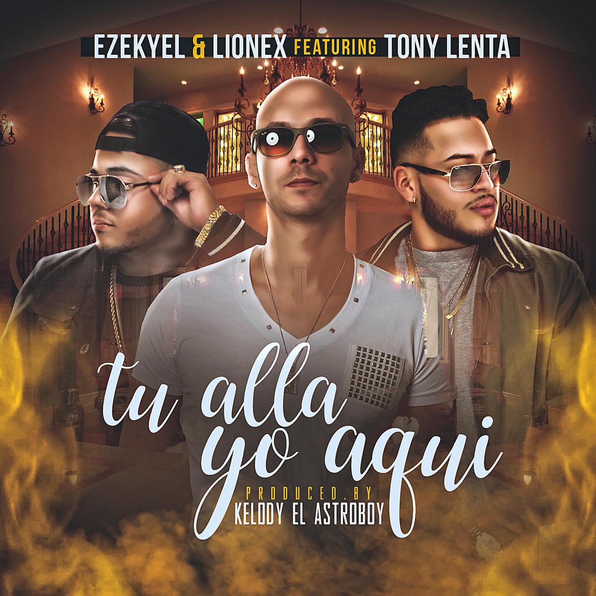 Tu Allá Yo Aquí (feat. Tony Lenta) - Single by Ezekyel & Lionex album cover