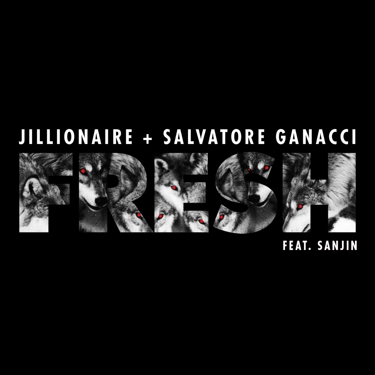 Fresh (feat. Sanjin) - Single by Jillionaire & Salvatore Ganacci album cover