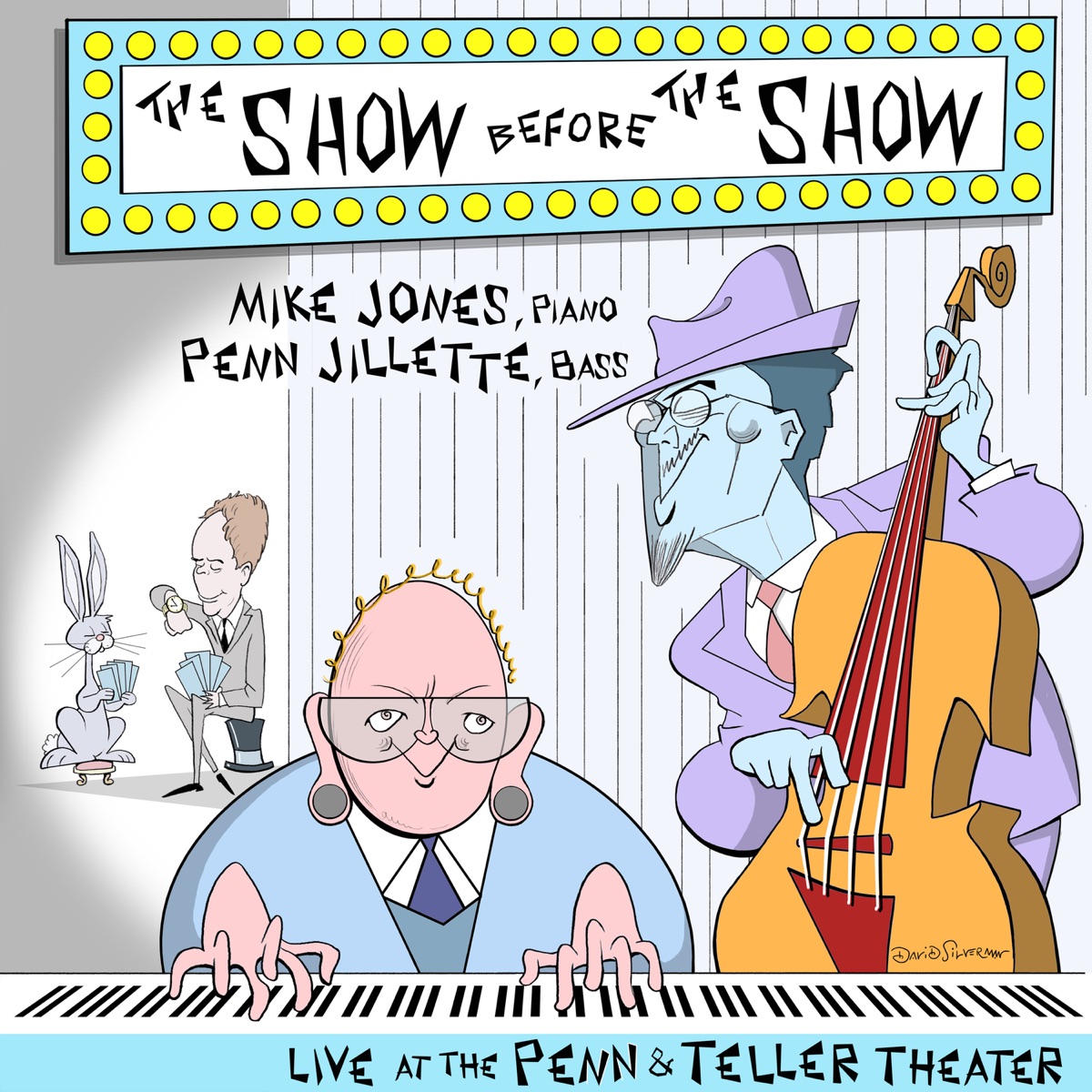 The Show Before the Show (Live at the Penn & Teller Theater) by Mike Jones & Penn Jillette album cover