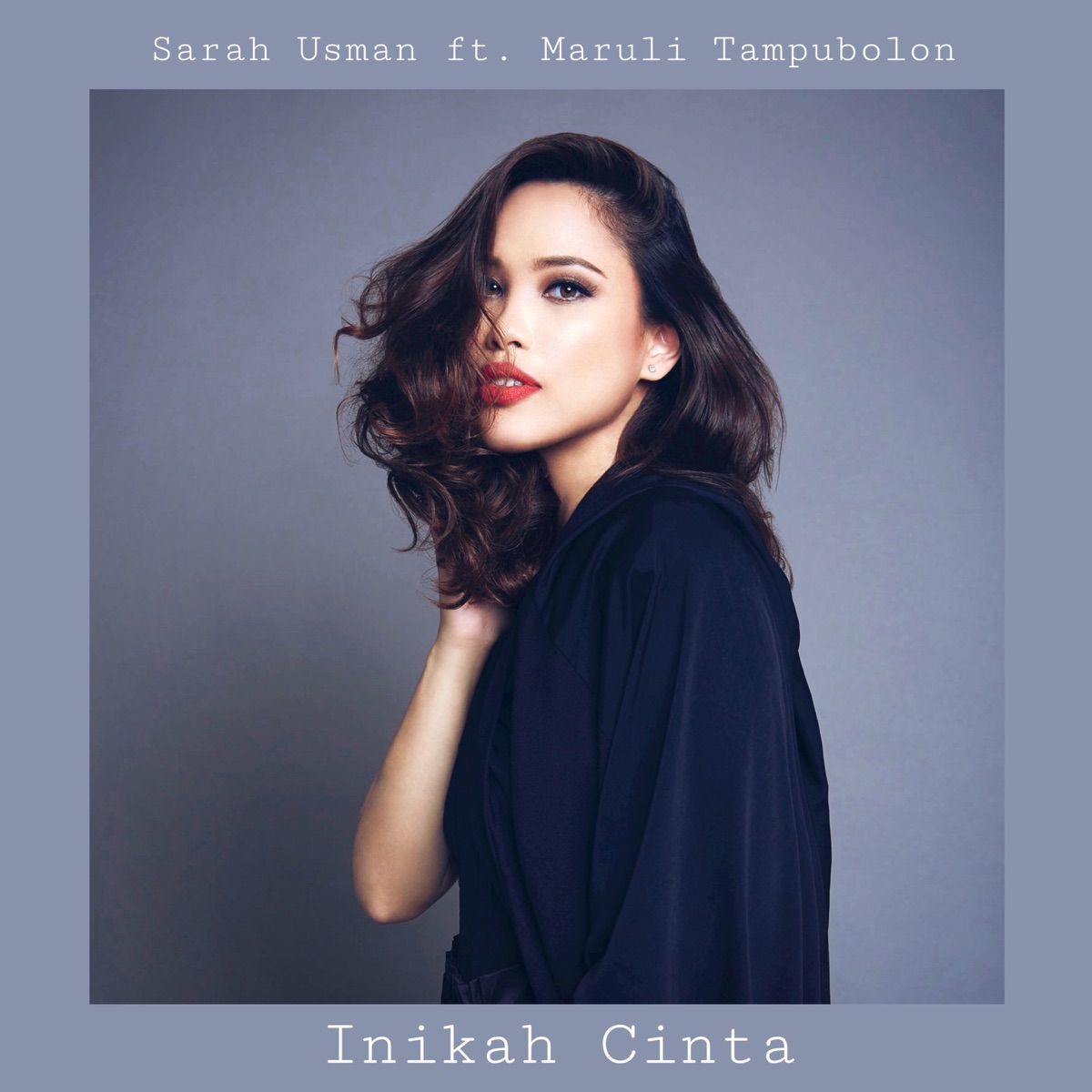 Inikah Cinta (feat. Maruli Tampubolon) - Single by Sarah Usman album cover