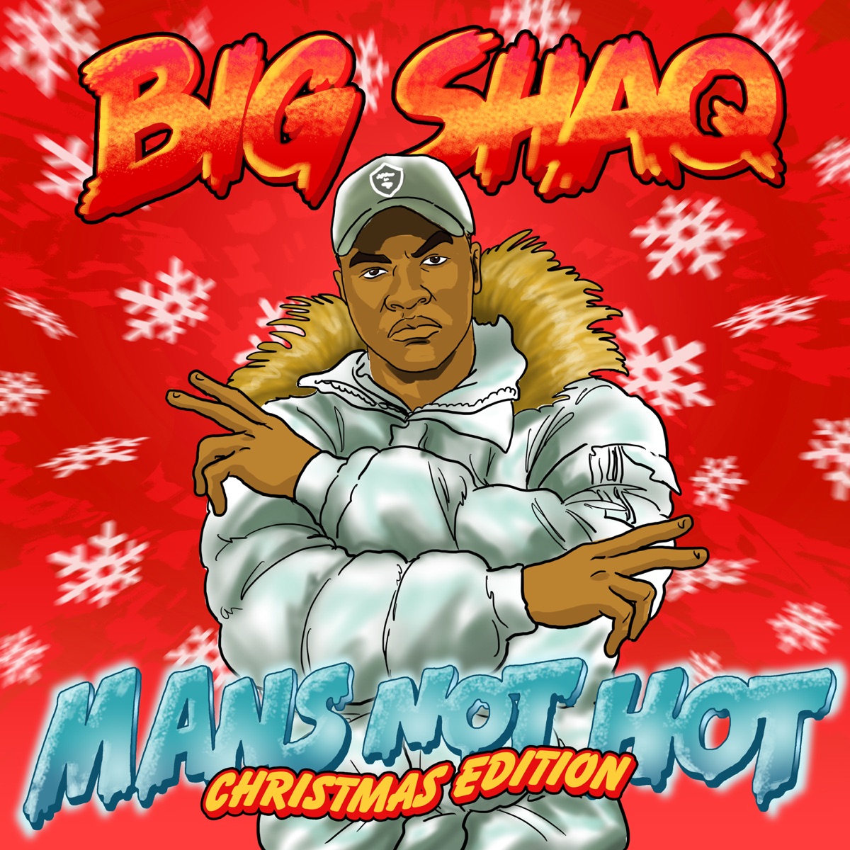 Man's Not Hot (Christmas Edition) - Single by Big Shaq album cover