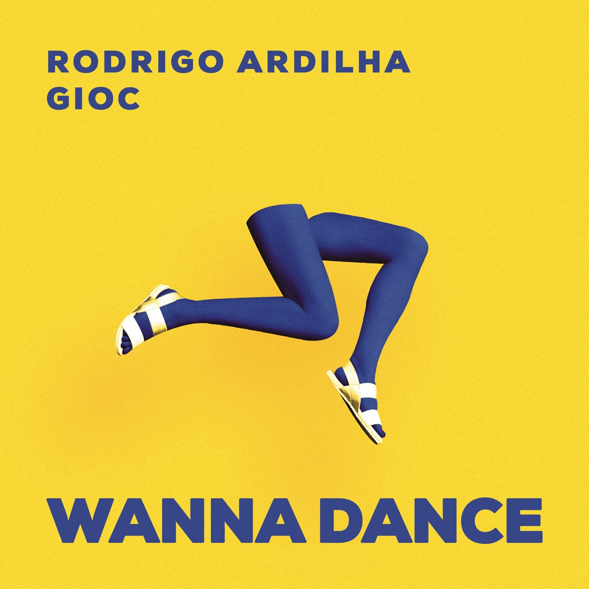 Wanna Dance - Single by Rodrigo Ardilha & GIOC album cover