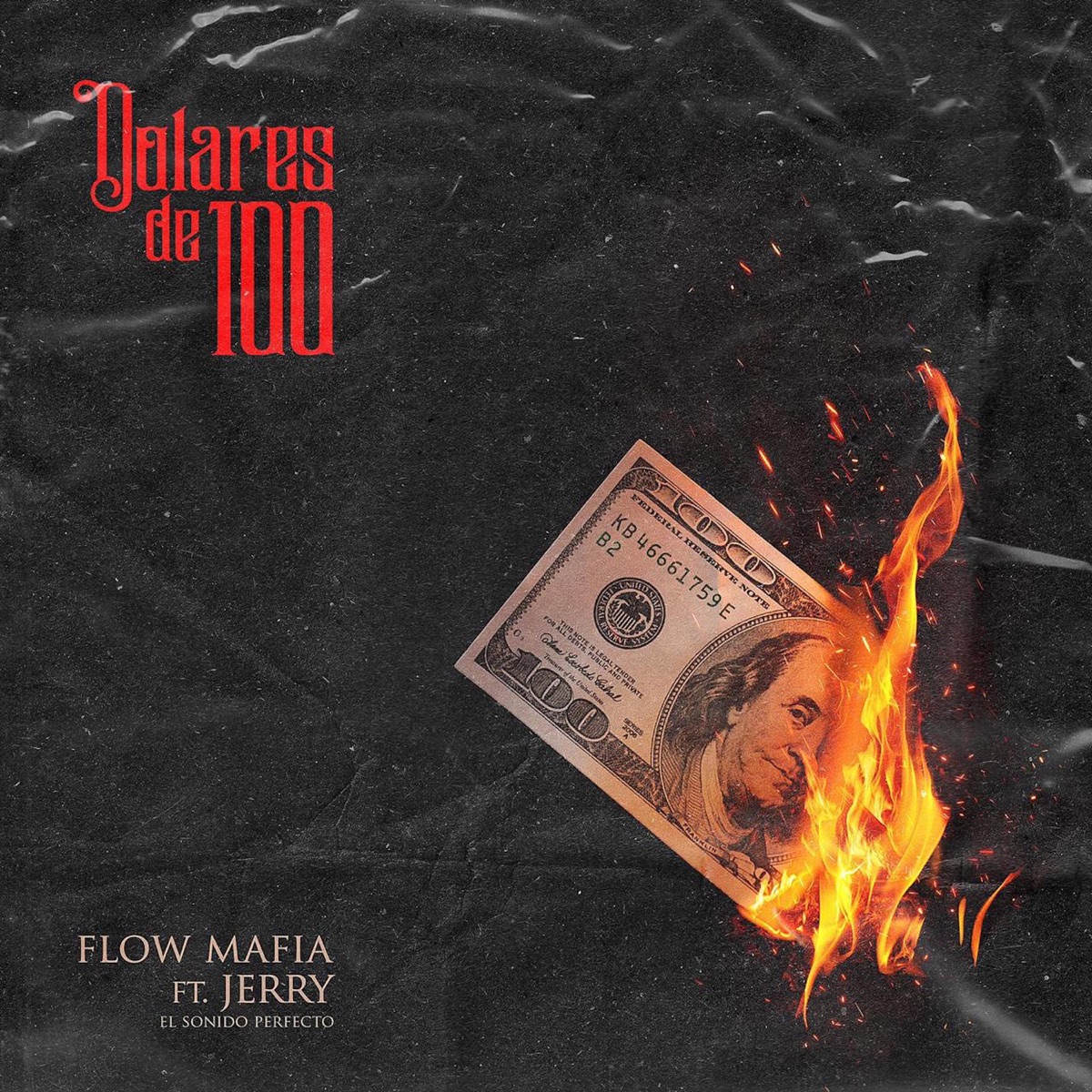 Dolares De 100 (feat. Jerryelsp) - Single by Flow Mafia album cover