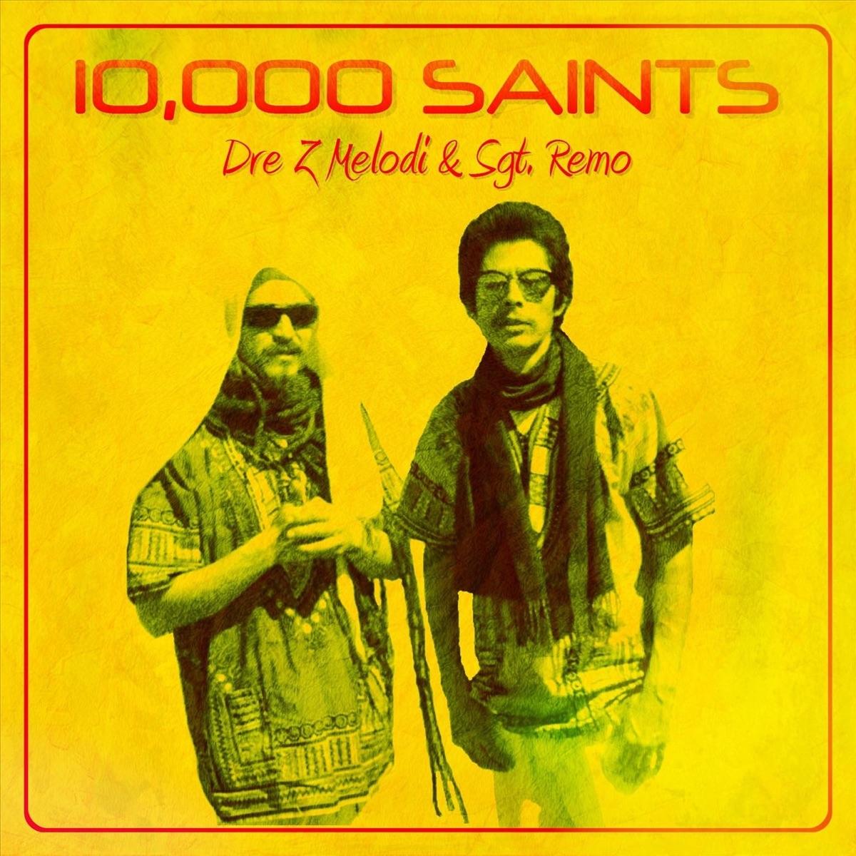 10,000 Saints - Single by Dre Z Melodi & Sgt. Remo album cover