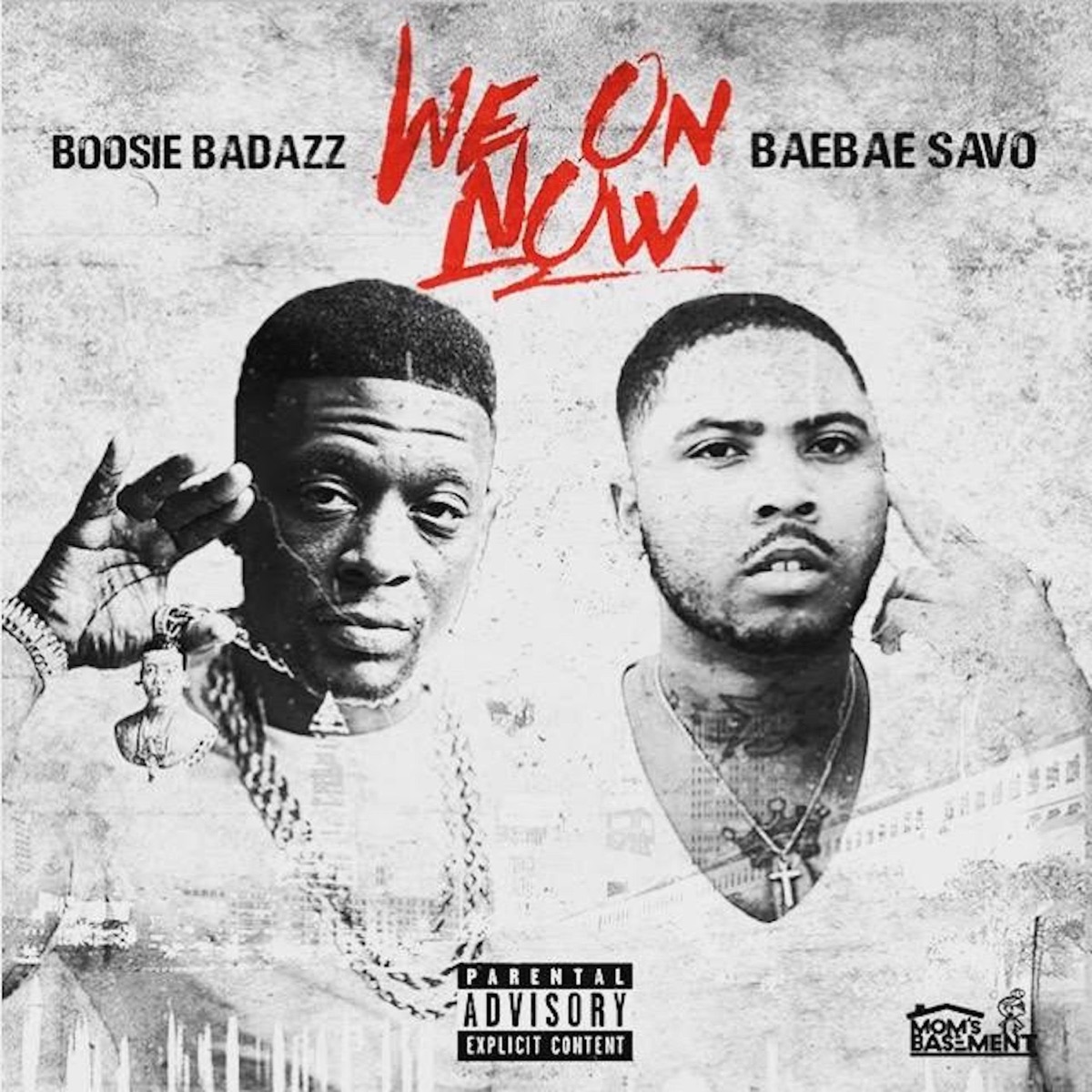 We On Now (feat. Boosie Badazz) - Single by BaeBae Savo album cover